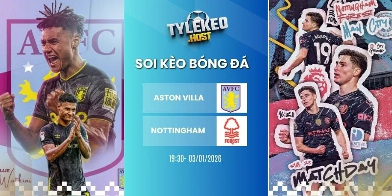 Tỷ lệ kèo Aston Villa vs Nottingham