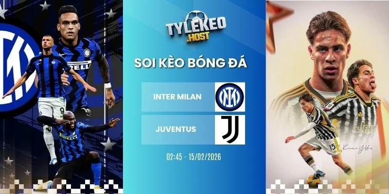 Soi keo ty le Inter Milan vs Juventus hôm nay ngày 15/02/2026 - Serie A