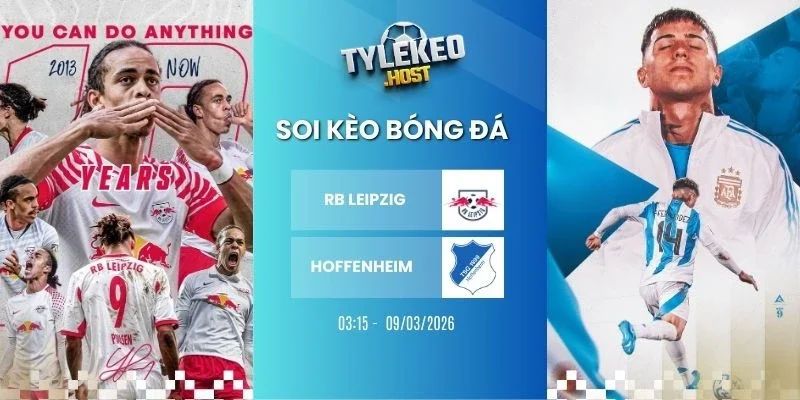 Tỷ lệ kèo nhà cái RB Leipzig vs Hoffenheim - Bundesliga, 21/03/2026