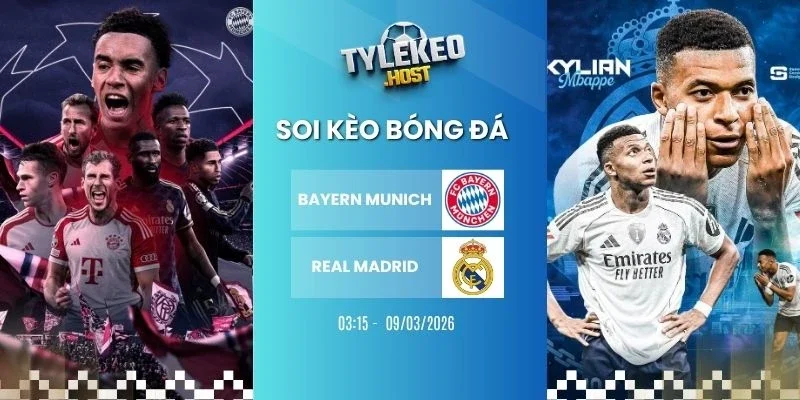 Ty le keo Bayern Munich vs Real Madrid - C1, 16/04/2026