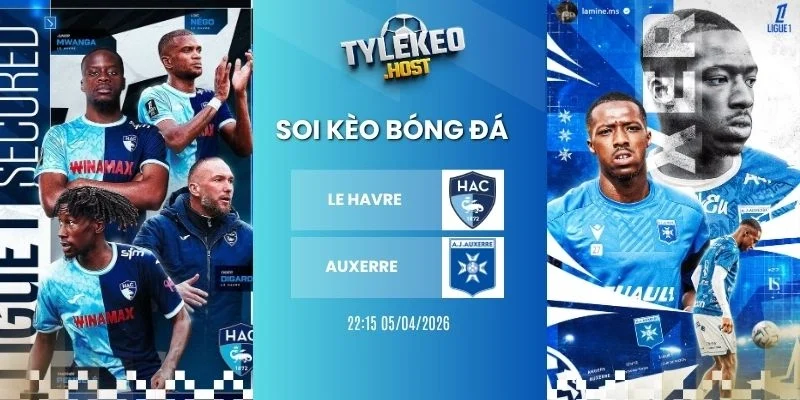 Tỷ lệ kèo nhà cái Le Havre vs Auxerre - Ligue 1, 05/04/2026