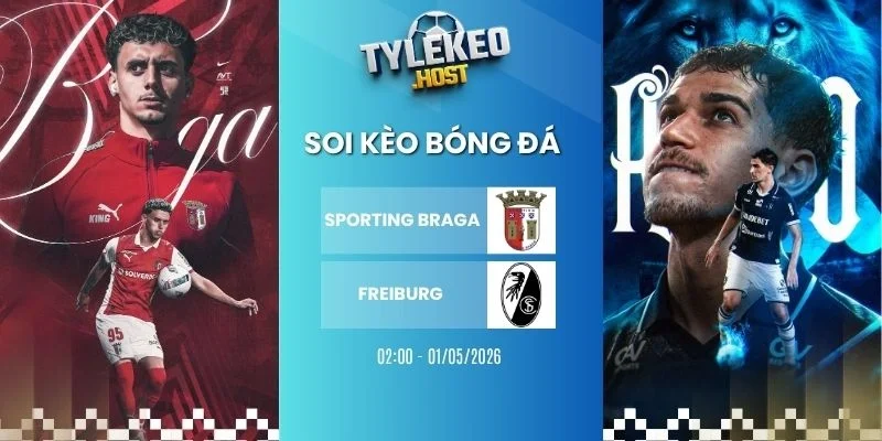Tỷ lệ kèo nhà cái Sporting Braga vs Freiburg - C2, 01/05/2026