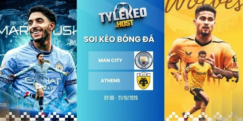 Soi kèo bóng đá Man City vs Athens, C1 - 21/10/2026