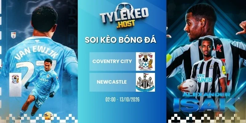 Soi kèo nhà cái Coventry City vs Newcastle - NHA, 13/10/2026