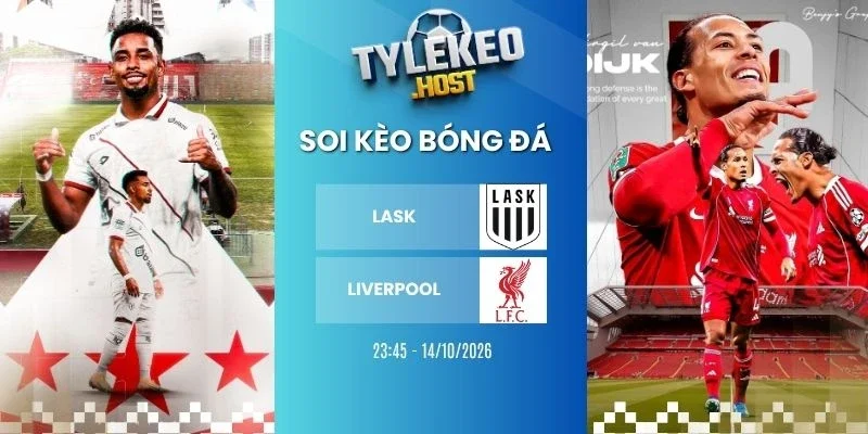 Soi kèo nhà cái LASK vs Liverpool - C1, 14/10/2026
