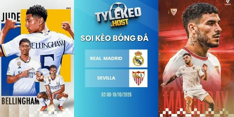 Tỷ lệ kèo Real Madrid vs Sevilla - La Liga, 19/10/2026